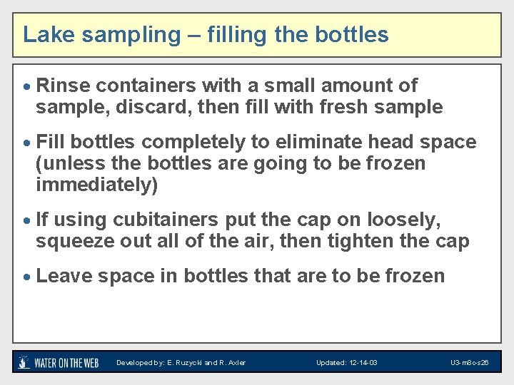 Lake sampling – filling the bottles · Rinse containers with a small amount of