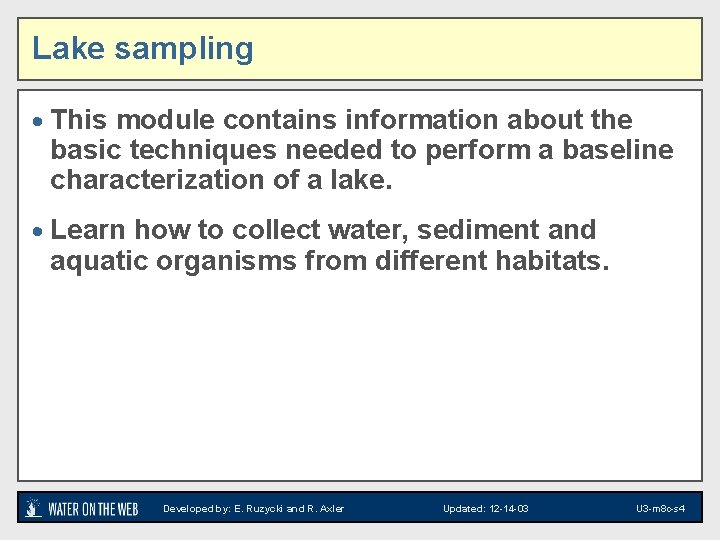 Lake sampling · This module contains information about the basic techniques needed to perform