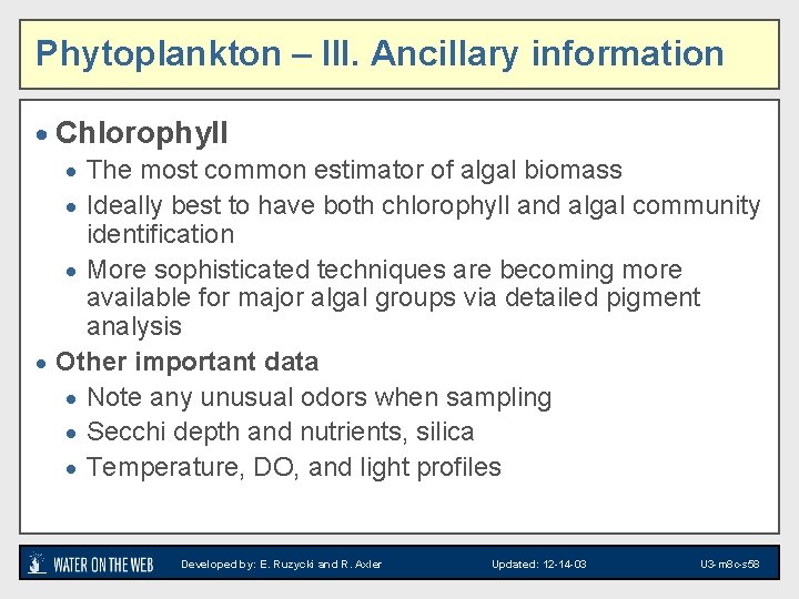 Phytoplankton – III. Ancillary information · Chlorophyll · The most common estimator of algal
