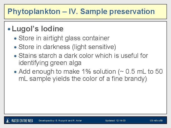 Phytoplankton – IV. Sample preservation · Lugol’s Iodine · Store in airtight glass container