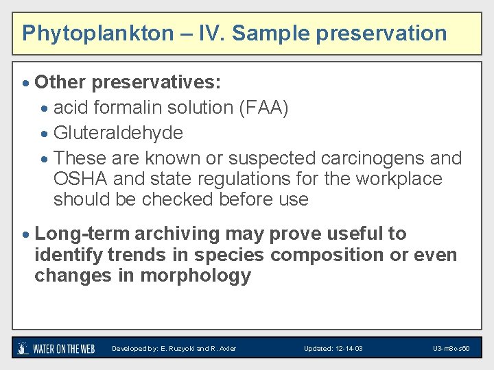 Phytoplankton – IV. Sample preservation · Other preservatives: · acid formalin solution (FAA) ·