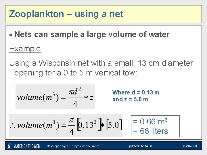 Zooplankton – using a net · Nets can sample a large volume of water