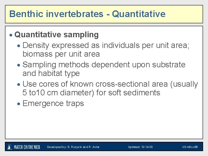 Benthic invertebrates - Quantitative · Quantitative sampling · Density expressed as individuals per unit