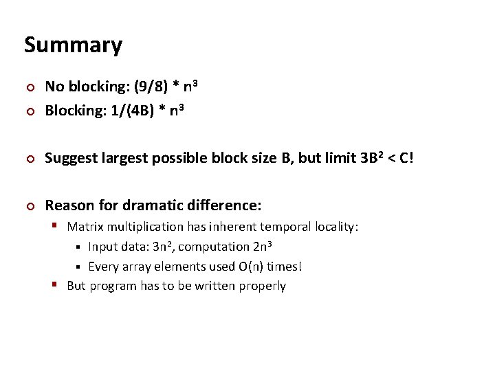 Summary ¢ No blocking: (9/8) * n 3 Blocking: 1/(4 B) * n 3