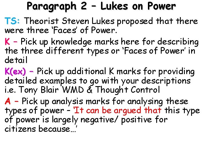 Paragraph 2 – Lukes on Power TS: Theorist Steven Lukes proposed that there were