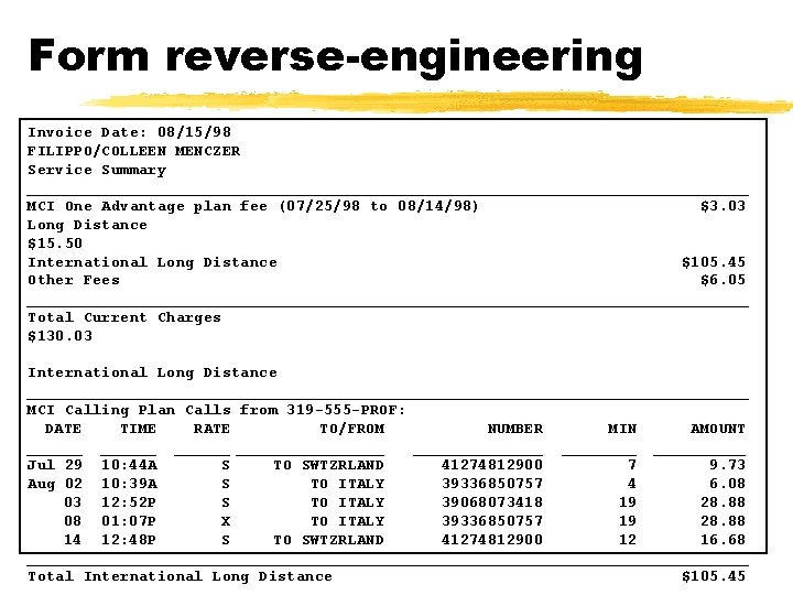 Form reverse-engineering Invoice Date: 08/15/98 FILIPPO/COLLEEN MENCZER Service Summary _______________________________________ MCI One Advantage plan