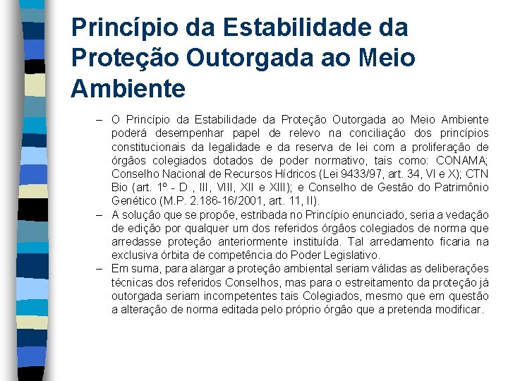 Princípio da Estabilidade da Proteção Outorgada ao Meio Ambiente – O Princípio da Estabilidade