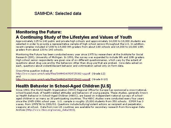 SAMHDA: Selected data Monitoring the Future: A Continuing Study of the Lifestyles and Values