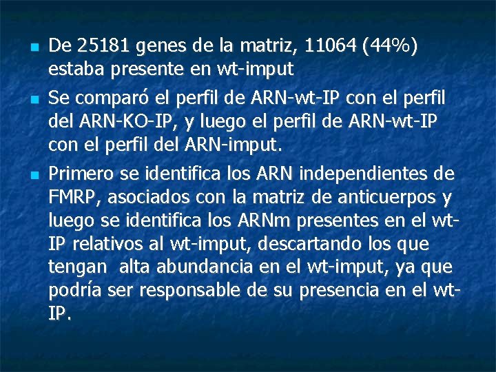  De 25181 genes de la matriz, 11064 (44%) estaba presente en wt-imput Se