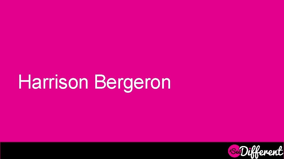 Harrison Bergeron 