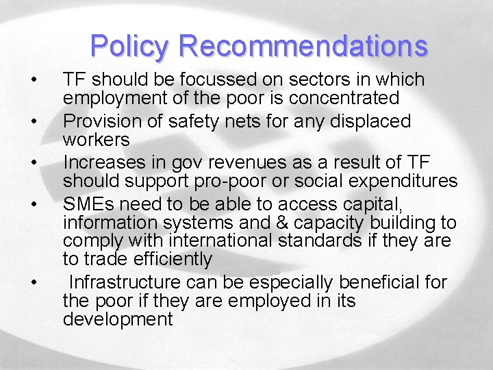 Policy Recommendations • • • TF should be focussed on sectors in which employment