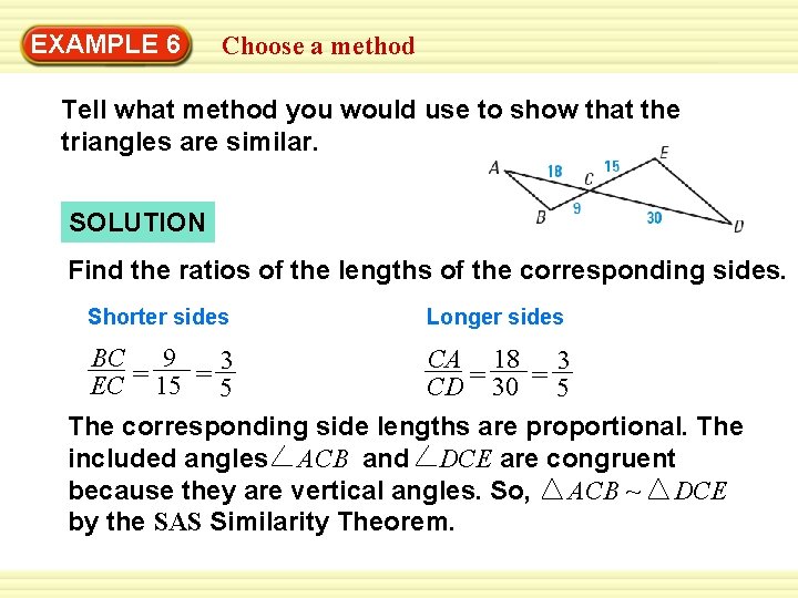 EXAMPLE 6 Choose a method Tell what method you would use to show that