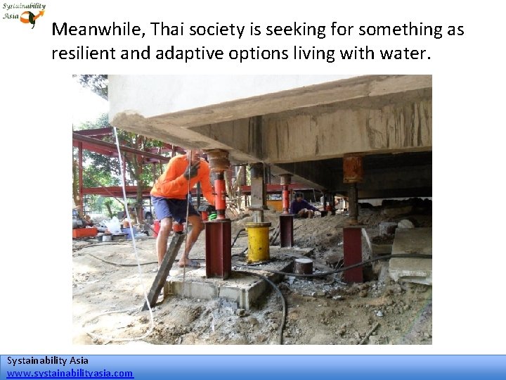 Meanwhile, Thai society is seeking for something as resilient and adaptive options living with