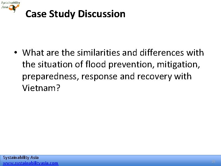 Case Study Discussion • What are the similarities and differences with the situation of