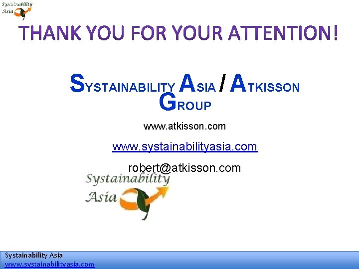 SYSTAINABILITY ASIA / ATKISSON GROUP www. atkisson. com www. systainabilityasia. com robert@atkisson. com Systainability