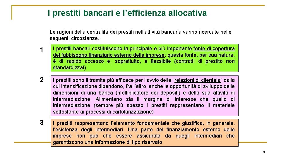 I prestiti bancari e l’efficienza allocativa Le ragioni della centralità dei prestiti nell’attività bancaria