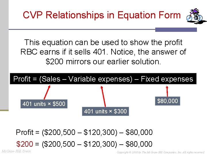 CVP Relationships in Equation Form This equation can be used to show the profit