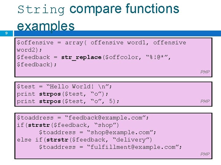 9 String compare functions examples $offensive = array( offensive word 1, offensive word 2);