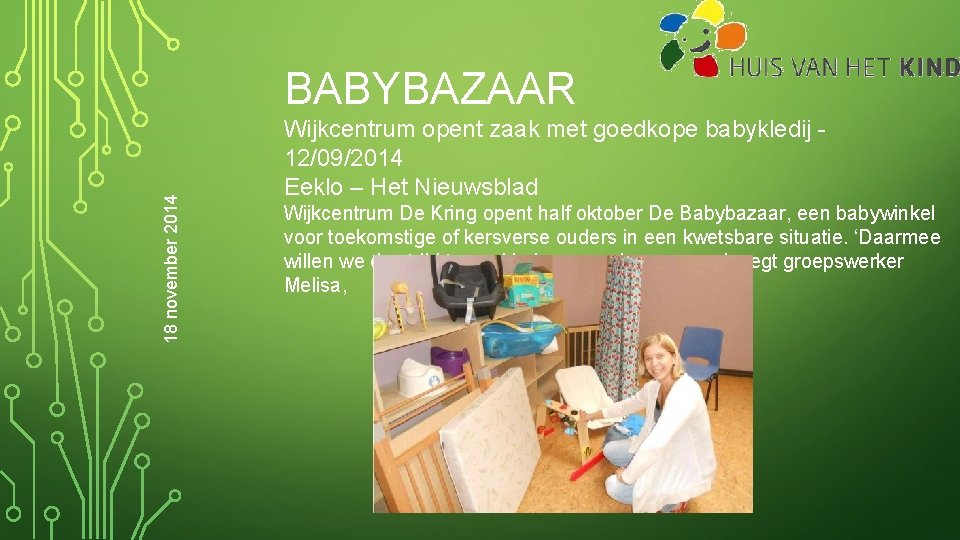 18 november 2014 BABYBAZAAR Wijkcentrum opent zaak met goedkope babykledij - 12/09/2014 Eeklo –