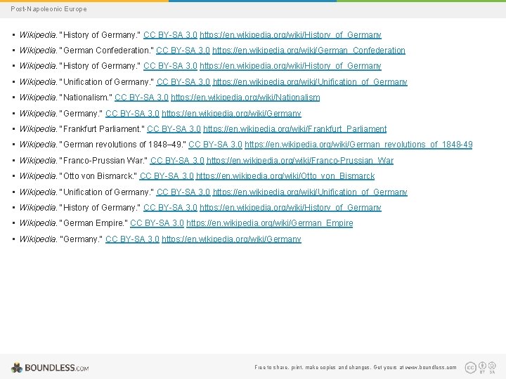 Post-Napoleonic Europe • Wikipedia. "History of Germany. " CC BY-SA 3. 0 https: //en.