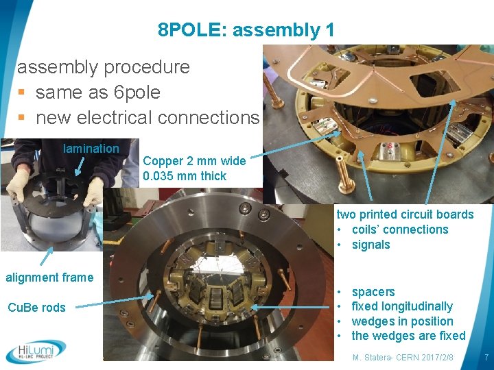 8 POLE: assembly 1 assembly procedure § same as 6 pole § new electrical
