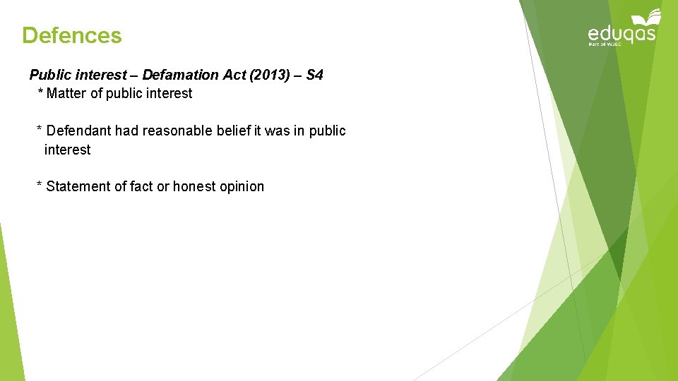 Defences Public interest – Defamation Act (2013) – S 4 * Matter of public