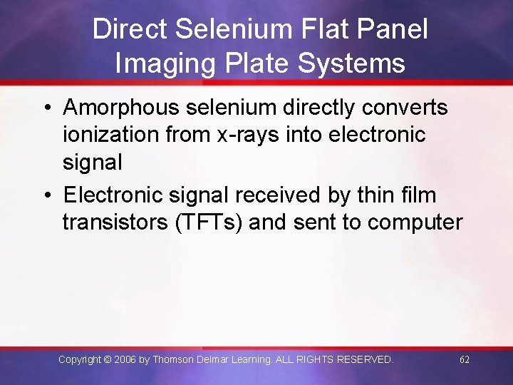 Direct Selenium Flat Panel Imaging Plate Systems • Amorphous selenium directly converts ionization from