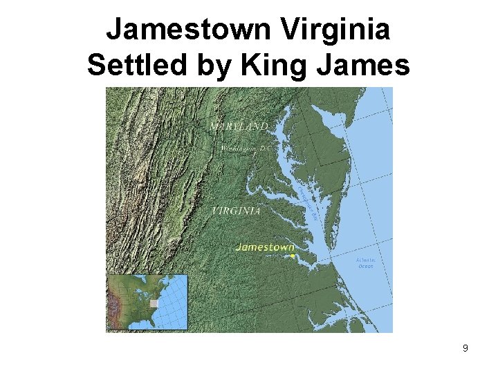 Jamestown Virginia Settled by King James 9 