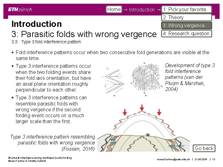 Home Introduction 1: Pick your favorite Introduction 3: Parasitic folds with wrong vergence 2: