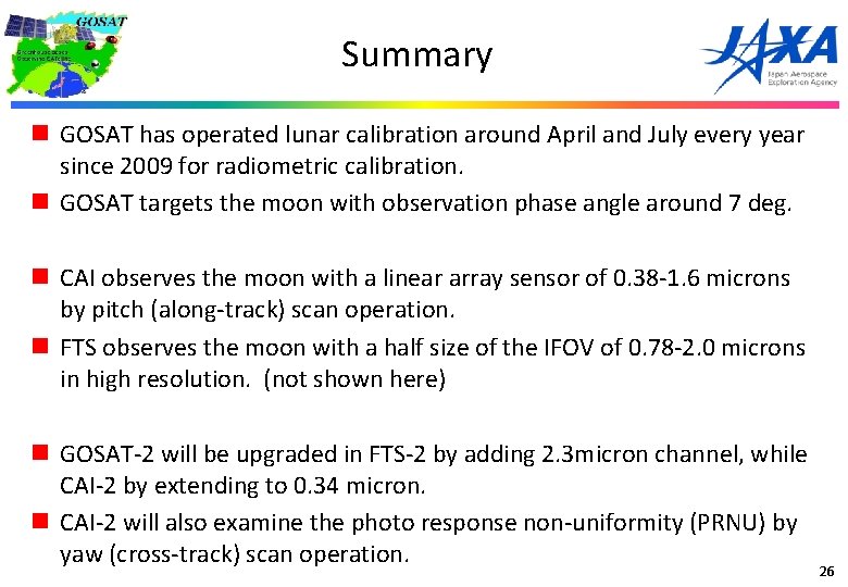 Summary n GOSAT has operated lunar calibration around April and July every year since