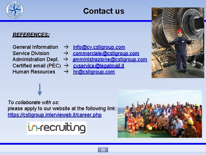 Contact us REFERENCES: General Information Service Division Administration Dept. Certified email (PEC) Human Resources