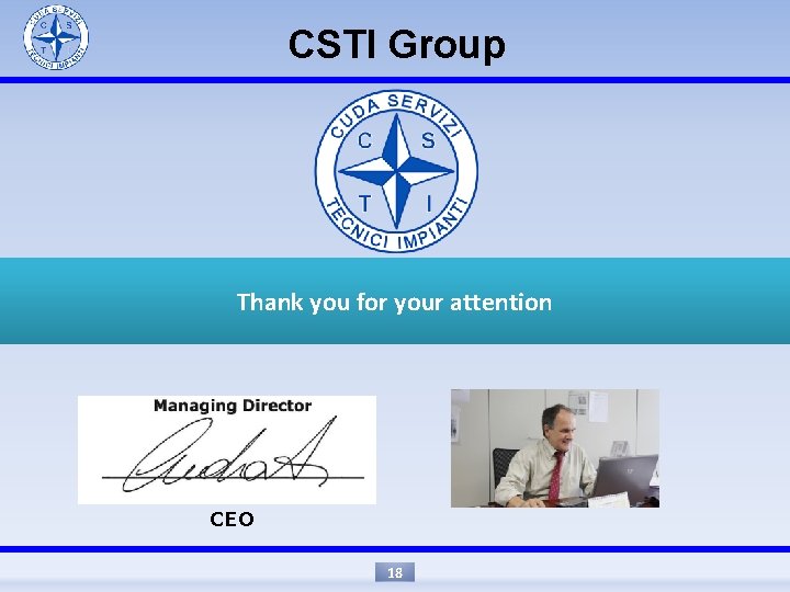 CSTI Group Thank you for your attention CEO 18 