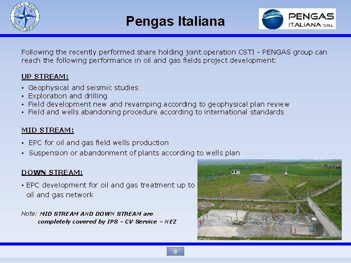 Pengas Italiana Following the recently performed share holding joint operation CSTI - PENGAS group