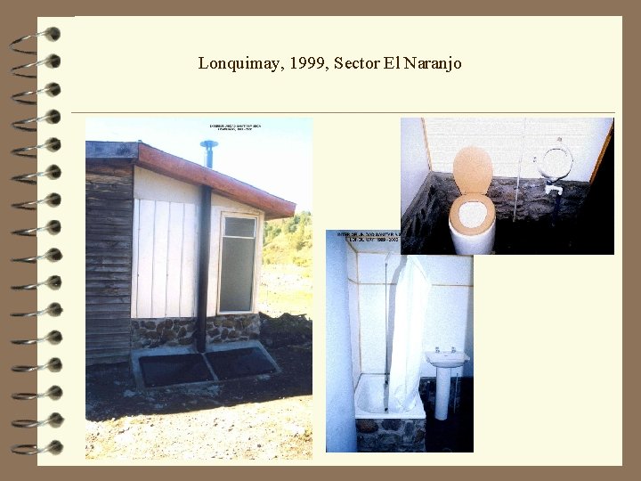 Lonquimay, 1999, Sector El Naranjo 