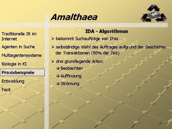 Amalthaea Traditionelle IR im Internet Agenten in Suche Multiagentensysteme Biologie in KI Praxisbeispiele Entwicklung