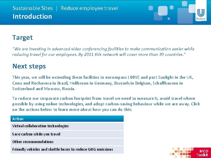 Sustainable Sites | Reduce employee travel Introduction Target “We are investing in advanced video