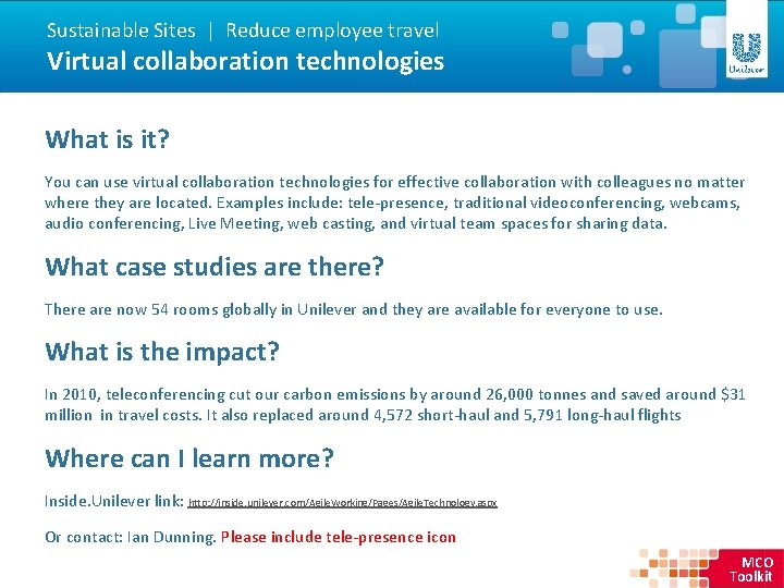 Sustainable Sites | Reduce employee travel Virtual collaboration technologies What is it? You can