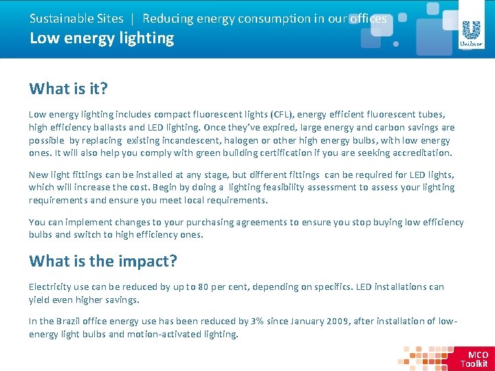 Sustainable Sites | Reducing energy consumption in our offices Low energy lighting What is