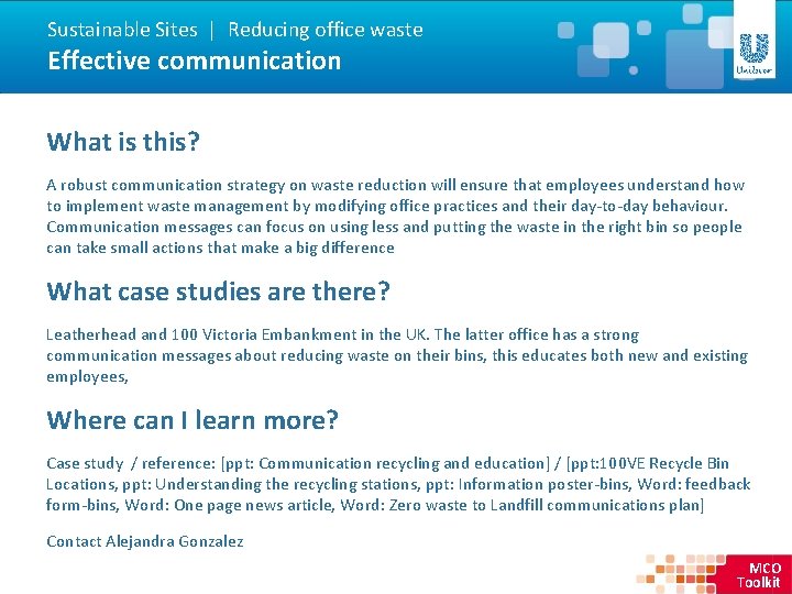 Sustainable Sites | Reducing office waste Effective communication What is this? A robust communication