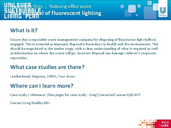 Sustainable Sites | Reducing office waste Safe disposal of fluorescent lighting What is it?