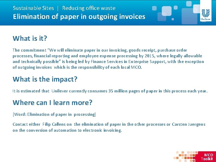 Sustainable Sites | Reducing office waste Elimination of paper in outgoing invoices What is