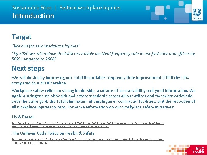 Sustainable Sites | Reduce workplace injuries Introduction Target “We aim for zero workplace injuries”