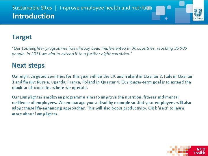 Sustainable Sites | Improve employee health and nutrition Introduction Target “Our Lamplighter programme has