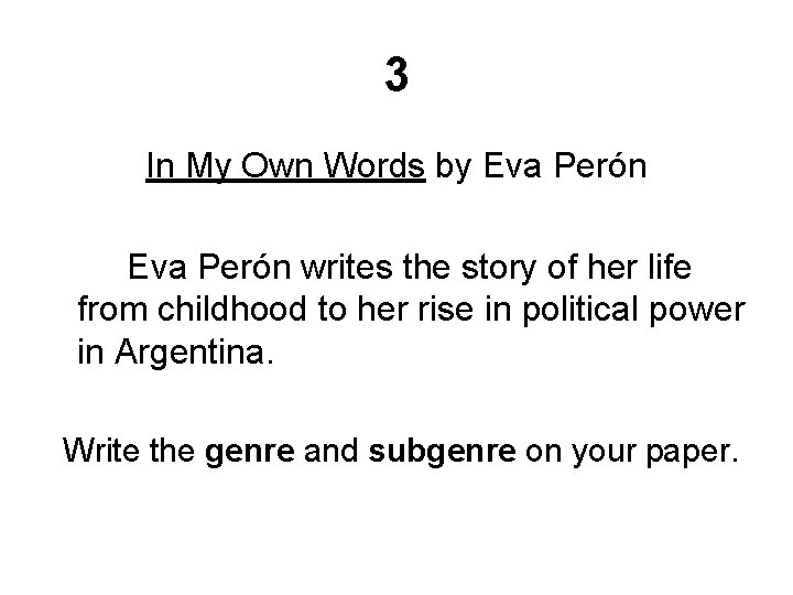 3 In My Own Words by Eva Perón writes the story of her life