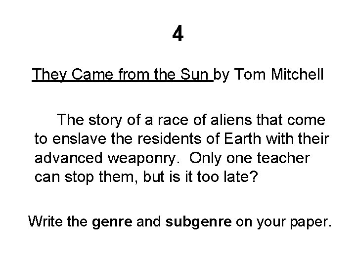 4 They Came from the Sun by Tom Mitchell The story of a race