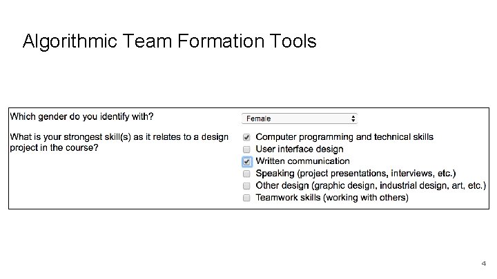 Algorithmic Team Formation Tools 4 