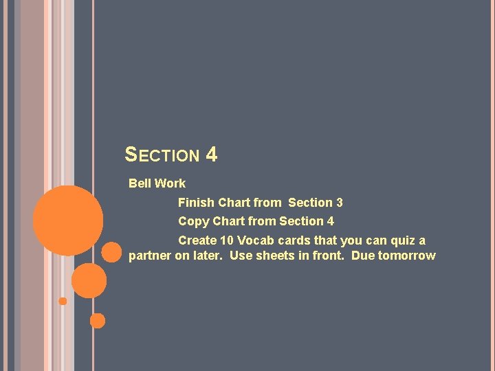 SECTION 4 Bell Work Finish Chart from Section 3 Copy Chart from Section 4