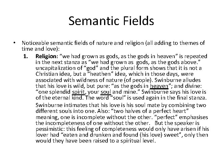 Semantic Fields • Noticeable semantic fields of nature and religion (all adding to themes