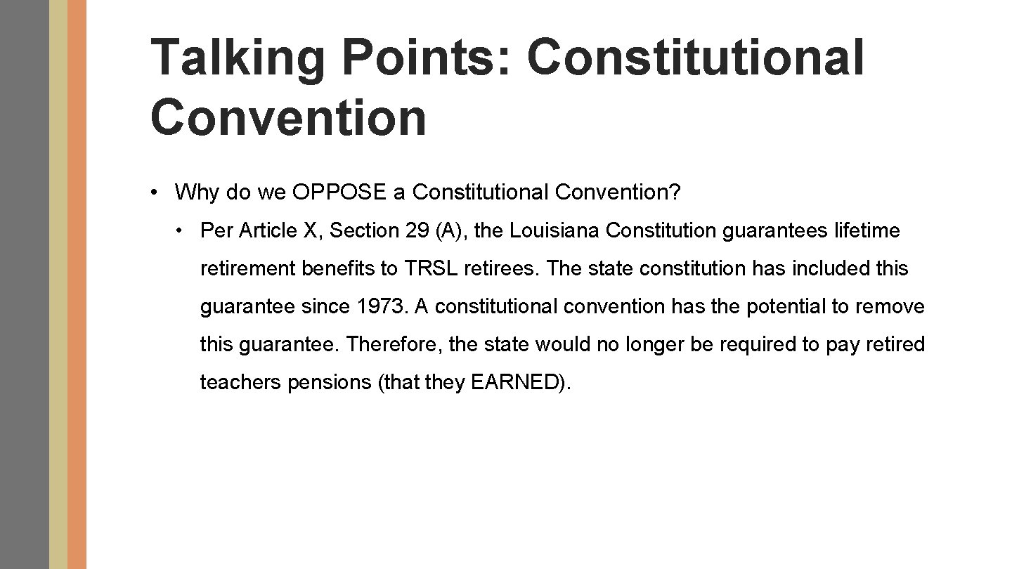 Talking Points: Constitutional Convention • Why do we OPPOSE a Constitutional Convention? • Per