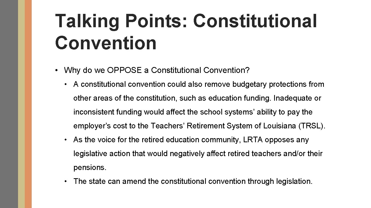 Talking Points: Constitutional Convention • Why do we OPPOSE a Constitutional Convention? • A